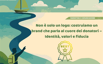 Non è solo un logo: costruiamo un brand che parla al cuore dei donatori – Identità, valori e fiducia