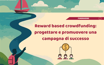 Reward based crowdfunding: progettare e promuovere una campagna di successo