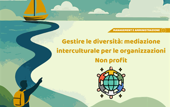 Gestire le diversità: mediazione interculturale per le organizzazioni Non profit