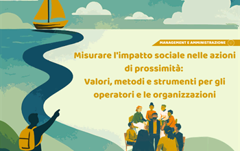 Misurare l'impatto sociale nelle azioni di prossimità: Valori, metodi e strumenti per gli operatori e le organizzazioni