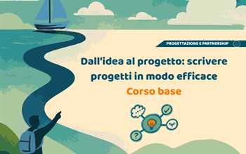 Dall'idea al progetto: scrivere progetti in modo efficace - Corso base