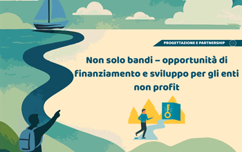Non solo bandi – opportunità di finanziamento e sviluppo per gli enti non profit  