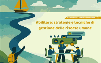 Abilitare: strategie e tecniche di gestione delle risorse umane