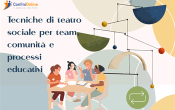 Tecniche di teatro sociale per team, comunità e processi educativi 