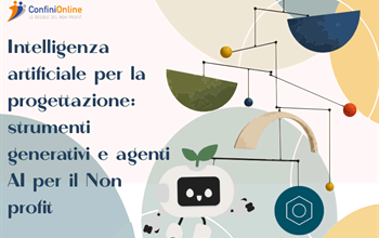 Intelligenza artificiale per la progettazione: strumenti generativi e agenti AI per il non-profit