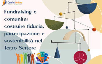 Fundraising e comunità: costruire fiducia, partecipazione e sostenibilità nel Terzo Settore – Corso base
