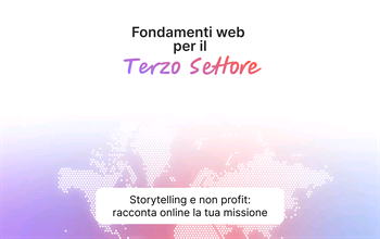 Storytelling e non profit: racconta online la tua missione